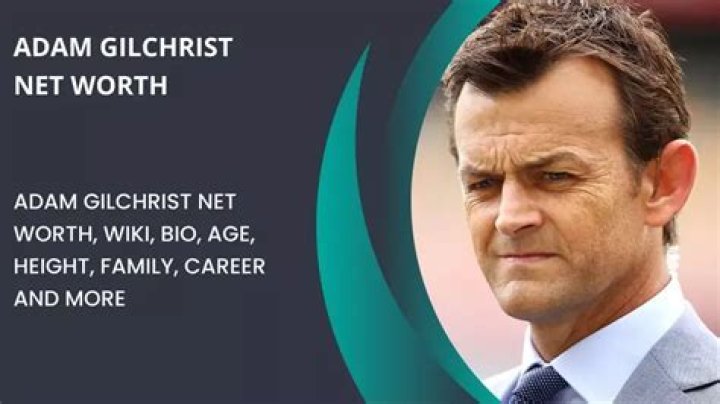 Adam Gilchrist Net Worth, How Rich is Adam Gilchrist?