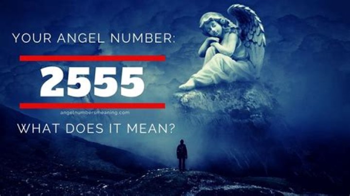 Angel Number 2555 Meaning And Significance