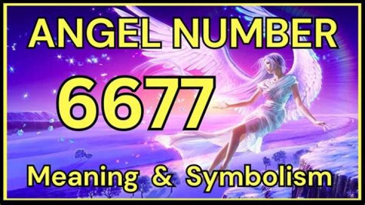 Angel Number 6677 Meaning And Significance