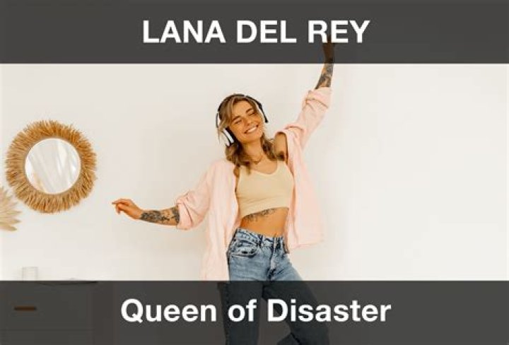 Lirik dan Chord Lagu Queen of Disaster – Lana Del Rey