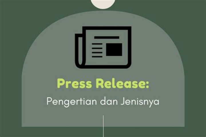 Press Release: Pengertian dan Jenisnya