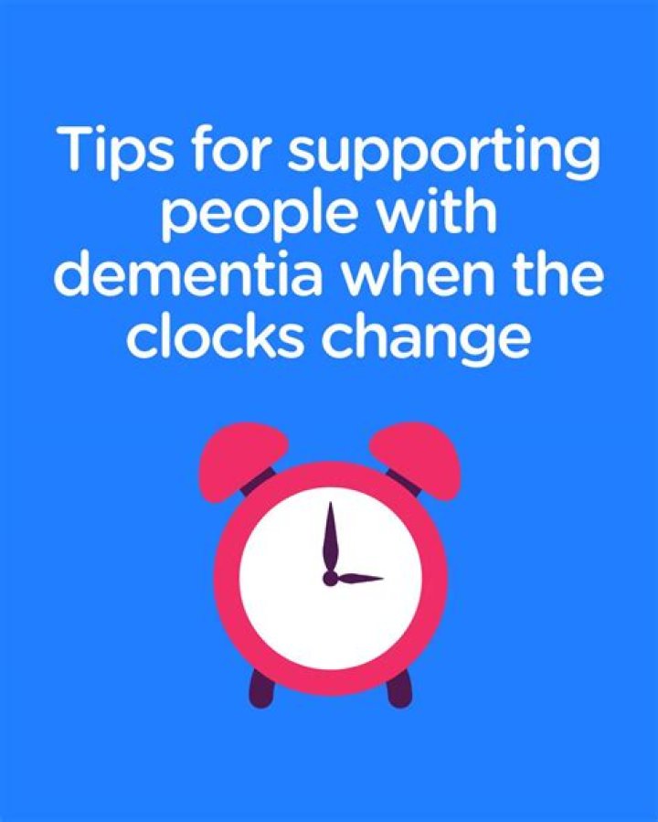 Supporting people with dementia when the clocks change