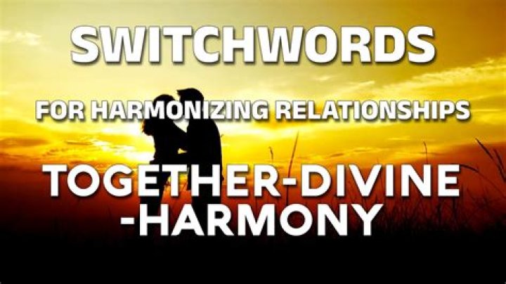 Switchword TOGETHER DIVINE HARMONY Meaning